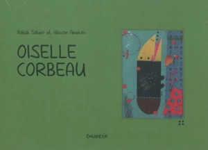 Oiselle Corbeau - Babak Saberi