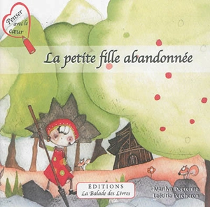 La petite fille abandonnée - Marilyn Degrenne