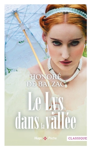 Le lys dans la vallée - Honoré de Balzac