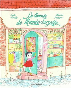 La laverie de mamie Suzette - Sophie Astrabie