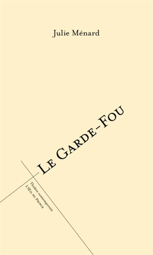 Le garde-fou - Julie Ménard