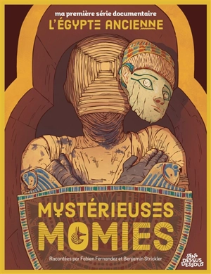 Mystérieuses momies - Fabien Fernandez