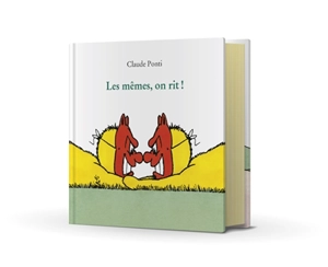 Les mêmes, on rit ! - Claude Ponti