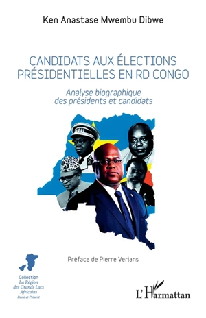 Candidats aux élections présidentielles en RD Congo : analyse biographique des présidents et candidats - Ken Anastase Mwembu Dibwe