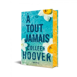 A tout jamais - Colleen Hoover