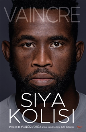 Vaincre - Siya Kolisi