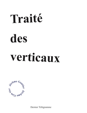 Traité des verticaux - Jérôme Gontier