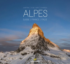 Alpes : Suisse, France, Italie - Samuel Bitton