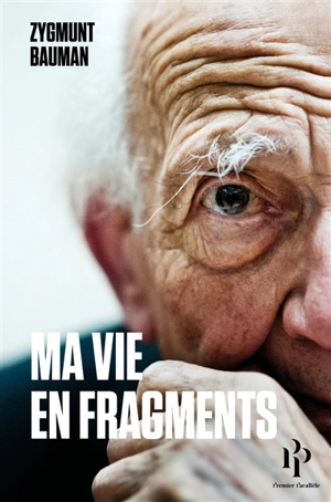 Ma vie en fragments - Zygmunt Bauman