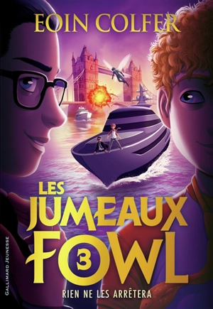 Les jumeaux Fowl. Vol. 3. Rien ne les arrêtera - Eoin Colfer