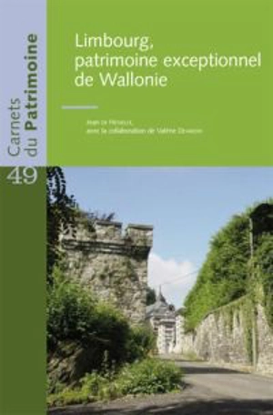 Limbourg, un patrimoine exceptionnel de Wallonie - Jean de Hesselle