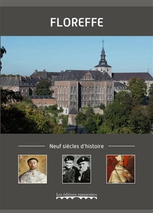 Floreffe : neuf siècles d'histoire