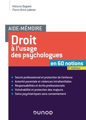 Droit à l'usage des psychologues : en 60 notions - Mélanie Dupont