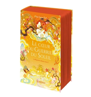 Le Royaume céleste. Vol. 2. Le coeur du guerrier du soleil - Sue Lynn Tan