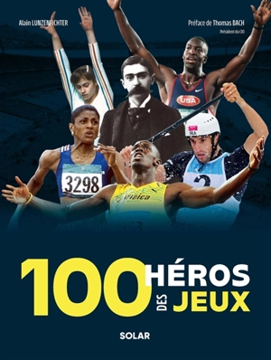 100 héros des jeux - Alain Lunzenfichter