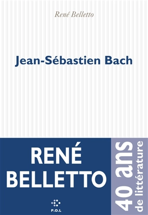 Jean-Sébastien Bach - René Belletto