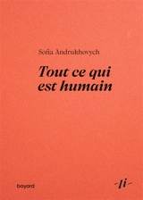 Tout ce qui est humain - Sofia Audrukhovych