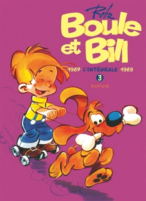 Boule et Bill : l'intégrale. Vol. 3. 1967-1969 - Roba