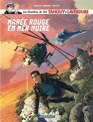 Les chevaliers du ciel Tanguy et Laverdure. Vol. 11. Marée rouge en mer noire - Patrice Buendia