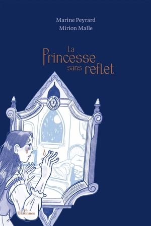 La princesse sans reflet - Marine Peyrard