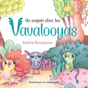 Un coquin chez les Vavalooyas - Amélie Montplaisir