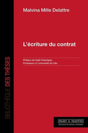 L'écriture du contrat - Malvina Mille Delattre