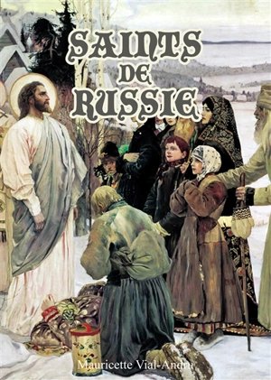 Saints de Russie - Mauricette Vial-Andru