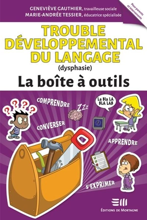 Trouble développemental du langage (dysphasie) - Geneviève Gauthier