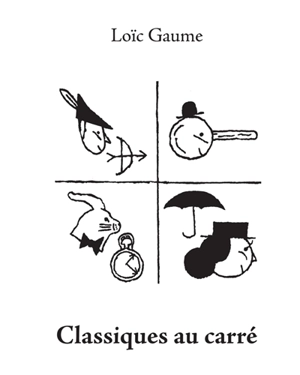 Classiques au carré - Loïc Gaume