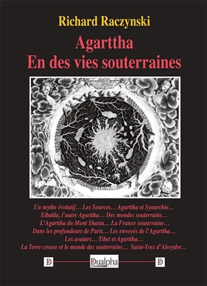 Agarttha : en des vies souterraines - Richard Raczynski