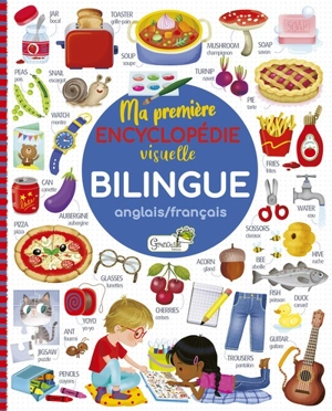 Ma première encyclopédie visuelle bilingue, anglais-français - Ilaria Barsotti