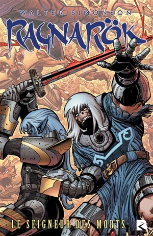 Ragnarök. Vol. 2. Le seigneur des morts - Walter Simonson