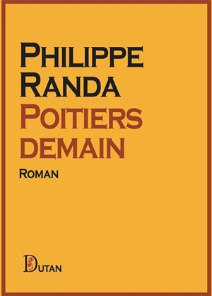 Poitiers demain - Philippe Randa
