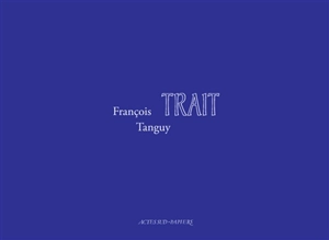 François Tanguy : trait - François Tanguy