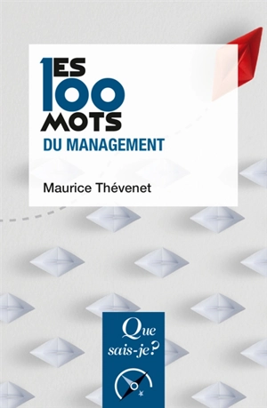 Les 100 mots du management - Maurice Thévenet