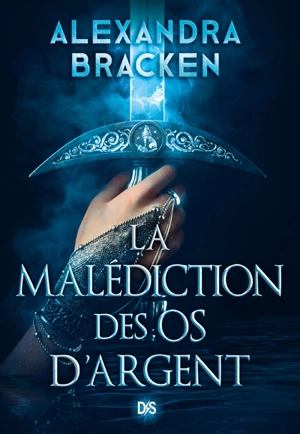 La malédiction des os d'argent. Vol. 1 - Alexandra Bracken