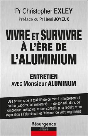 Vivre et survivre à l'ère de l'aluminium : entretien avec Monsieur Aluminium - Christopher Exley