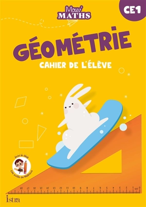 Mouv' maths : géométrie CE1 : cahier de l'élève - Laurent Duron