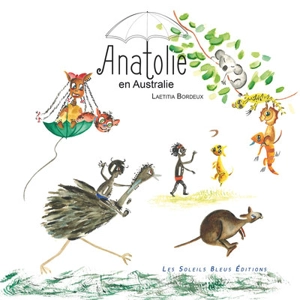 Anatolie en Australie - Laetitia Bordeux