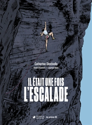 Il était une fois l'escalade - David Chambre