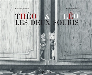 Théo & Léo : les deux souris - Roberto Piumini