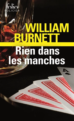 Rien dans les manches - William Riley Burnett