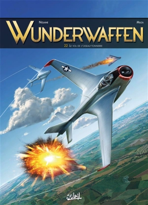 Wunderwaffen. Vol. 22. Le vol de l'Oiseau-Tonnerre - Richard D. Nolane