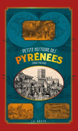 Petite histoire des Pyrénées - Serge Pacaud