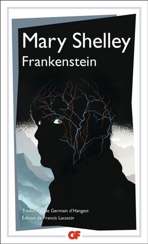 Frankenstein ou Le Prométhée moderne - Mary Wollstonecraft Shelley