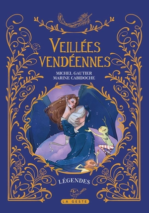 Les veillées vendéennes : légendes - Michel Gautier