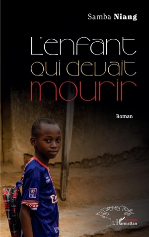 L'enfant qui devait mourir - Mass Niang