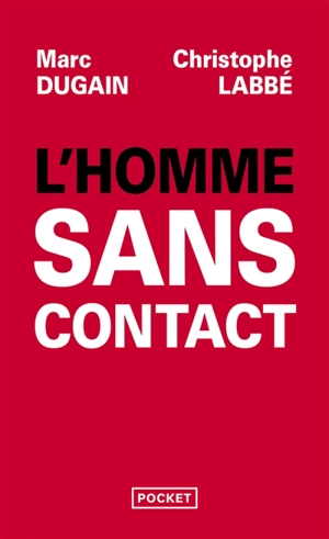 L'homme sans contact - Marc Dugain