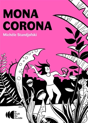 Mona Corona - Michèle Standjofski