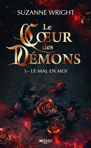 Le coeur des démons. Vol. 1. Le mal en moi - Suzanne Wright